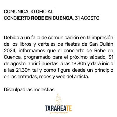 COMUNICADO HORARIO CONCIERTO ROBE EN CUENCA EL SÁBADO 31 DE AGOSTO